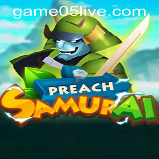 The Alluring World of PreachSamurai: Game05 PH Login